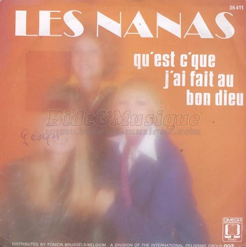 Nanas, Les - Qu'est c'que j'ai fait au Bon Dieu ?