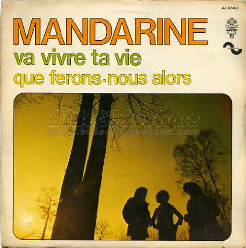 Mandarine - Que ferons nous alors