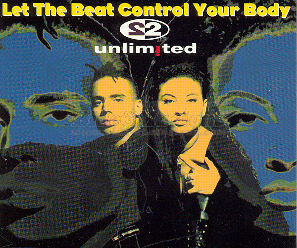 2 Unlimited - Let the beat control your body