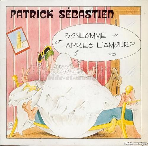 Patrick S%E9bastien - Bonhomme apr%E8s l%27amour