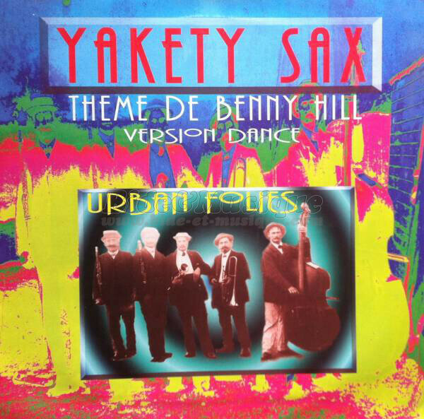 Urban Folies - Yakety Sax : Thme de Benny Hill (version dance)