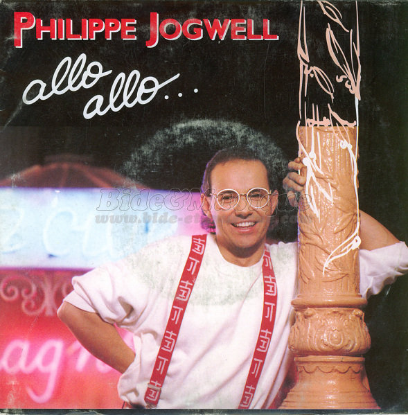 Philippe Jogwell - Allo allo
