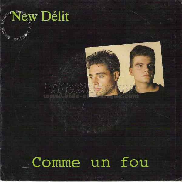 New D�lit - Comme un fou