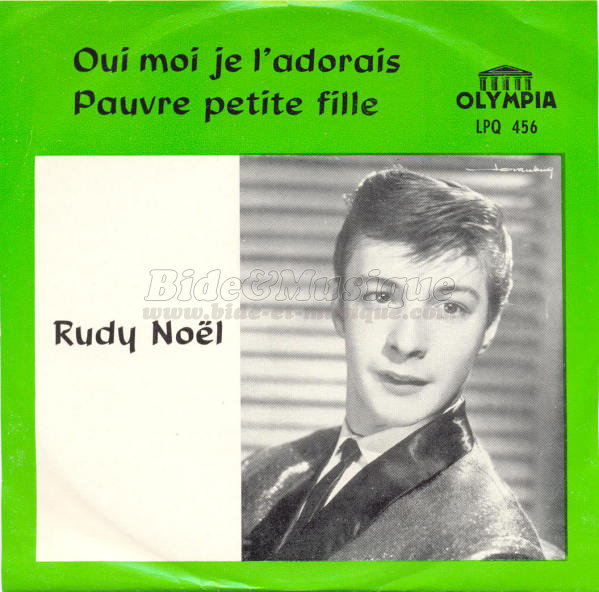 Rudy No�l - Oui moi je l'adorais