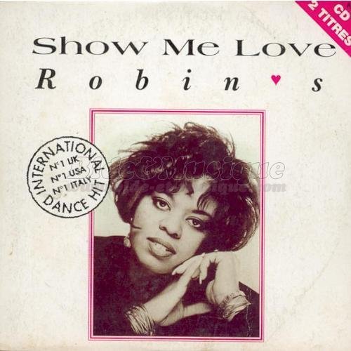 Robin S - Show Me Love