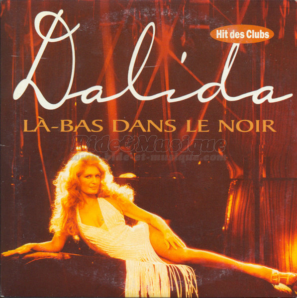 Dalida - L%E0-bas dans le noir %28Techno Version%29