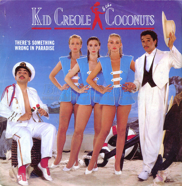 Kid Creole and the Coconuts - There's something wrong in Paradise