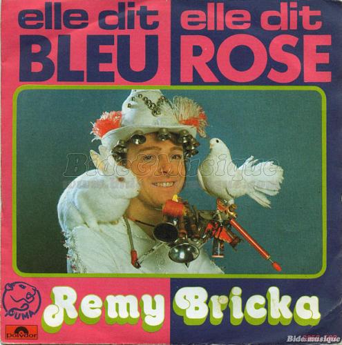 Rémy Bricka - Elle dit bleu, elle dit rose