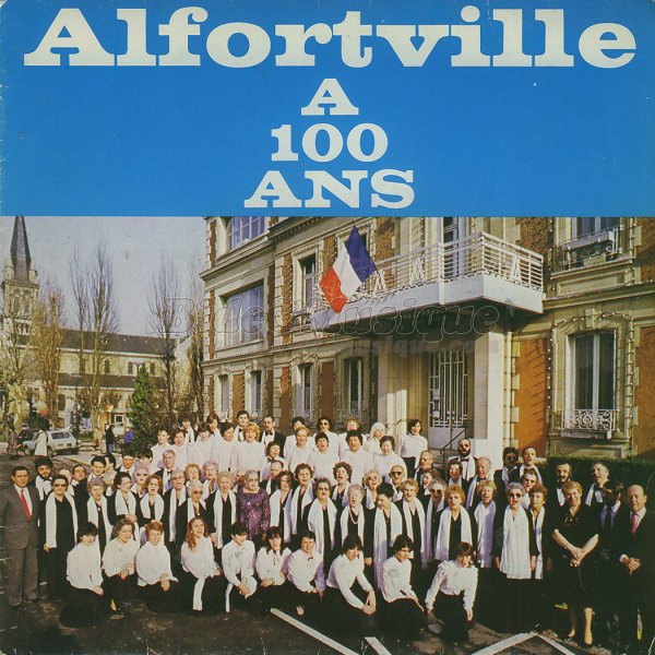 Les Chorales d'Alfortville - Alfortville a 100 ans