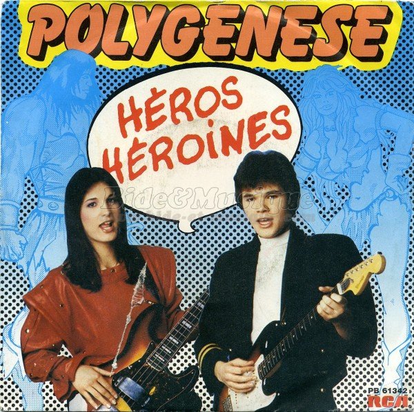 Polygen�se - H�ros h�ro�nes