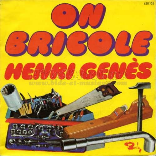 Henri G%E9n%E8s - On bricole