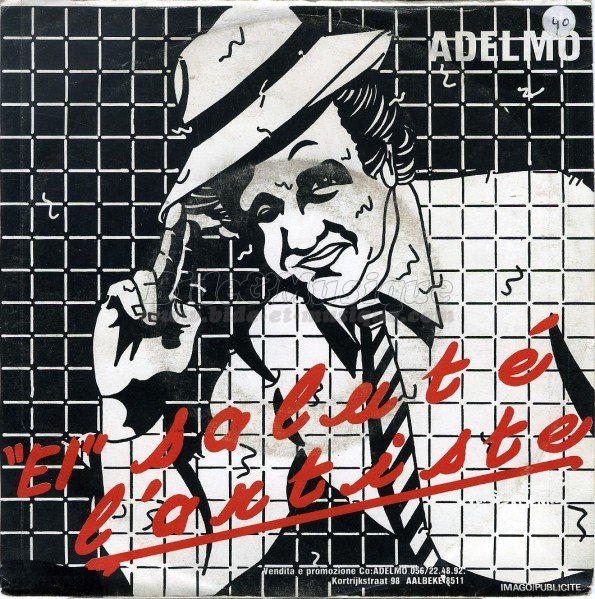 Adelmo - %26quot%3BEI%26quot%3B salut%E9 l%27artiste