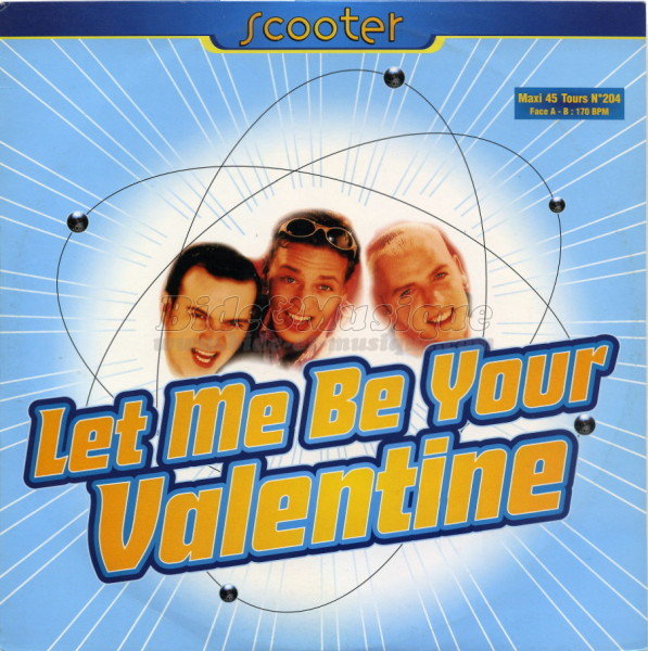 Scooter - Let me be your valentine