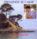 Jean Saint-Martin - Provence je t'aime
