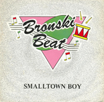 Bronski  Beat - Smalltown boy
