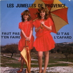 Les jumelles de Provence - Si t'as l'cafard