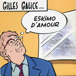 Gilles Galice - Eskimo d'amour