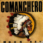 Moon Ray - Comanchero