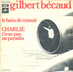 Gilbert Bécaud - Charlie, t'iras pas au paradis
