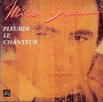 Michel Delpech - Pleurer le chanteur