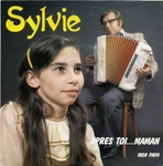 Sylvie - Après toi&hellip; maman