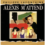 Philippe Lafontaine - Alexis m'attend
