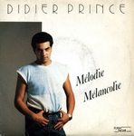Didier Prince - Mélodie mélancolie