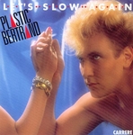 Plastic Bertrand - Let's slow again
