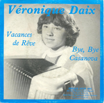 Véronique Daix - Bye Bye Casanova