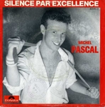 Michel Pascal - Silence par excellence