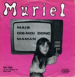 Muriel - Mais dis-moi donc maman