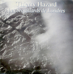 Thierry Hazard - Les brouillards de Londres