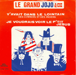 Le Grand Jojo & Cie - Je voudrais voir le p'tit Jsus