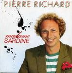 Pierre Richard - Madame Sardine