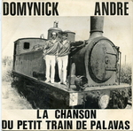 Domynick et André - Le petit train de Palavas