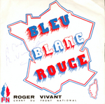 Roger Vivant - Bleu, blanc, rouge, la France est de retour