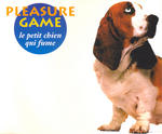 Pleasure Game - Le petit chien qui fume