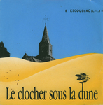 Michel Grasset et le Ch&oelig;ur des adultes d'Escoublac - Le clocher sous la dune