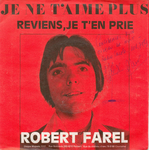 Robert Farel - Reviens, je t'en prie
