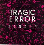 Tragic Error - Tanzen