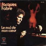 Jacques Fabre - Le mal de mon cœur