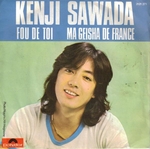 Kenji Sawada - Fou de toi
