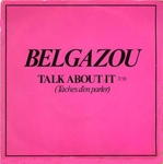 Belgazou - Talk about it (Tche d'en parler)