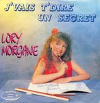 Lory Morgane - J'vais t'dire un secret