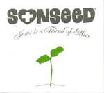 Sonseed - Jesus is a friend of mine