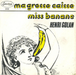 Henri Golan - Miss Banane