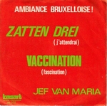 Jef Van Maria - Zatten drei (j'attendrai)