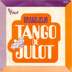 Grand Jojo - Tango de Julot