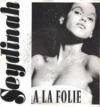 Seydinah - A la folie