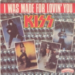 Kiss - I was made for lovin' you